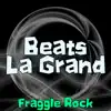 Beats La Grand - Fraggle Rock - Single